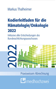 Kodierleitfaden für die Hämatologie/Onkologie 2022