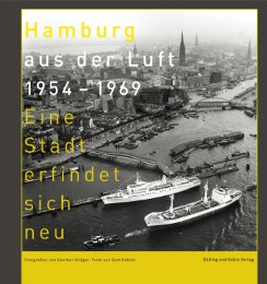 Hamburg aus der Luft 1954-1969