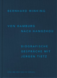 Bernhard Winking. Von Hamburg nach Hangzhou
