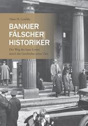 Bankier, Fälscher, Historiker - Cover