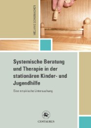 Systemische Beratung und Therapie in der stationären Kinder- und Jugendhilfe - Cover