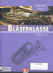 Leitfaden Bläserklasse. Schülerheft Band 2 - Tuba
