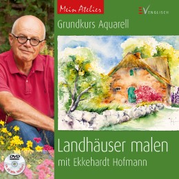 Mein Atelier: Grundkurs Aquarell - Landhäuser malen - Cover