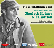 Die verschollenen Fälle. Neue Abenteuer von Sherlock Holmes & Dr. Watson - Cover