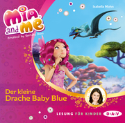 Mia and me - Teil 5: Der kleine Drache Baby Blue