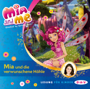 Mia and me - Teil 10: Mia und die verwunschene Höhle