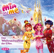 Mia and me - Das Weihnachtsfest der Elfen