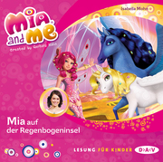 Mia and me - Teil 24: Mia auf der Regenbogeninsel