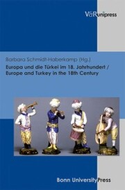 Europa und die Türkei im 18. Jahrhundert / Europe and Turkey in the 18th Century - Cover