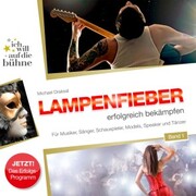 Ich will auf die Bühne - Band 1: Lampenfieber erfolgreich bekämpfen (MP3-Version) - Cover