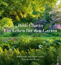 Beth Chatto - Ein Leben für den Garten
