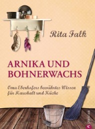 Arnika und Bohnerwachs