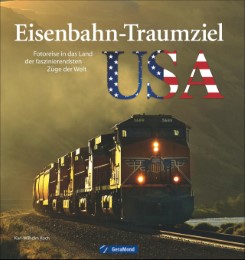 Eisenbahn-Traumziel USA
