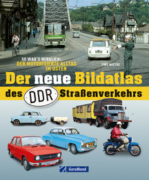 Der neue Bildatlas des DDR Straßenverkehrs