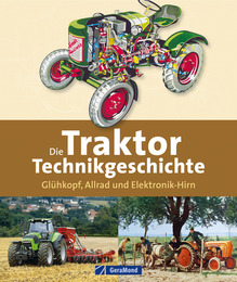 Die Traktor-Technikgeschichte