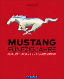 Mustang - Fünfzig Jahre