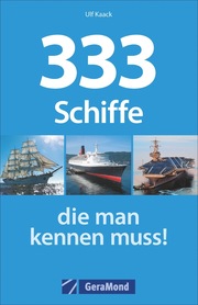 333 Schiffe, die man kennen muss!