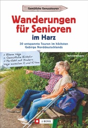 Wanderungen für Senioren im Harz