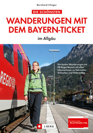 Die schönsten Wanderungen mit dem Bayern-Ticket