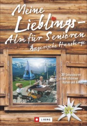 Meine Lieblings-Alm für Senioren Bayerische Hausberge - Cover