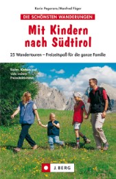 Mit Kindern nach Südtirol