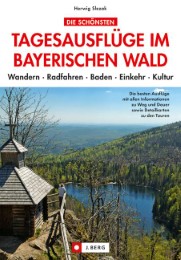 Die schönsten Tagesausflüge im Bayerischen Wald - Cover