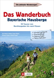 Das Wanderbuch Bayerische Hausberge