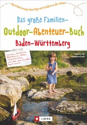 Das große Familien-Outdoor-Abenteuer-Buch Baden-Württemberg - Cover