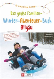 Das große Familien-Winter-Abenteuer-Buch Allgäu - Cover