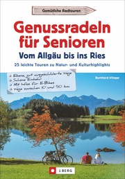 Genussradeln für Senioren - Vom Allgäu bis ins Ries - Cover