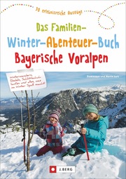 Das grosse Familien-Winter-Abenteuer-Buch Bayerische Voralpen - Cover