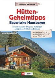 Hütten-Geheimtipps Bayerische Hausberge - Cover
