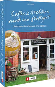 Cafés & Ateliers rund um Stuttgart - Cover