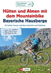 Hütten und Almen mit dem Mountainbike Bayerische Hausberge