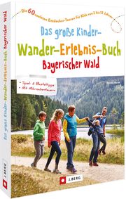 Das große Kinder-Wander-Erlebnis-Buch Bayerischer Wald - Cover