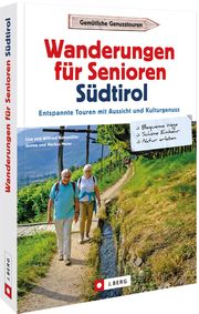 Wanderungen für Senioren in Südtirol