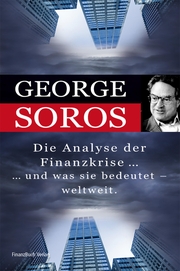 Die Analyse der Finanzkrise ...und was sie bedeutet - weltweit. - Cover