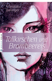 Tollkirschen und Brombeereis - Cover