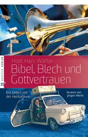 Bibel, Blech und Gottvertrauen - Cover