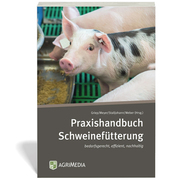 Praxishandbuch Schweinefütterung - Cover