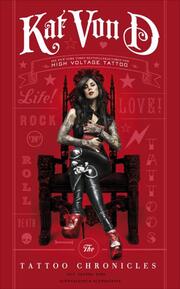 Kat Von D: The Tattoo Chronicles - Deutsche Ausgabe