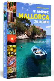 111 Gründe, Mallorca zu lieben