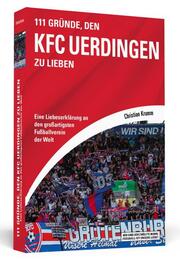 111 Gründe, den KFC Uerdingen zu lieben - Cover