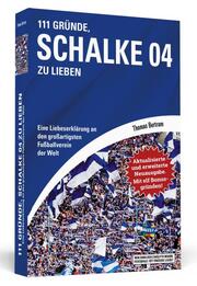 111 Gründe, Schalke 04 zu lieben - Cover