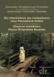 Die Geschichten des verstorbenen Iwan Petrowitsch Belkin