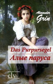Das Purpursegel / Alye Parusa - Cover