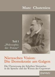 Nietzsches Vision: Die Demokratie am Galgen