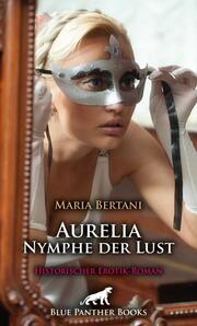 Aurelia - Nymphe der Lust