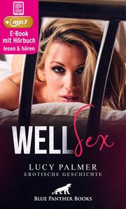 WellSex , Erotik Audio Story , Erotisches Hörbuch