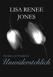 Pearls of Passion: Unwiderstehlich